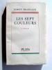 Robert Brasillach - Les sept couleurs - Les sept couleurs