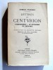 Ernest Psichari - Lettres du centurion. L'adolescent - Le voyageur - Le croyant - Lettres du centurion. L'adolescent - Le voyageur - Le croyant