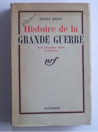 Henry Bidou - Histoire de la Grande Guerre