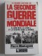 Pierre Montagnon - La grande histoire de la seconde guerre Mondiale. Tome 6. Octobre 1943 - Juillet 1944