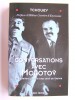 Félix Tchouev - Conversations avec Molotov. 140 entretiens avec le bras droit de Staline