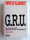 Pierre de Villemarest - G.R.U. 1918 - 1988