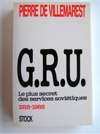 Pierre de Villemarest - G.R.U. 1918 - 1988