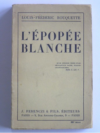 Louis-Frédéric Rouquette - L'épopée blanche
