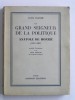 Un grand seigneur de la politique. Anatole de Monzie. 1876 - 1947