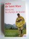 Hélie de Saint-Marc - Les champs de braises. Mémoires