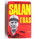 Jean Ferrandi - 600 jours avec Salan et l'O.A.S.