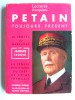 Collectif - Pétain toujours présent. Numéro spécial de la revue Lectures françaises. Juin 1964 - Pétain toujours présent. Numéro spécial de la revue Lectures françaises. Juin 1964