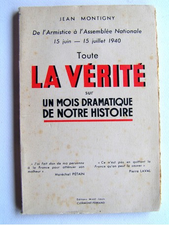 Jean Montigny - Toute la vérité sur un mois dramatique de notre histoire