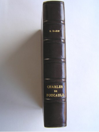 René Bazin - Charles de Foucauld. Explorateur du Maroc, ermite du Sahara