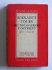 Jacques Benoist-Mechin - Soixante jours qui ébranlèrent l'Occident. 10 mai - 10 juillet 1940. Tome 1. La bataille du nord - Soixante jours qui ébranlèrent l'Occident. 10 mai - 10 juillet 1940. Tome 1. La bataille du nord