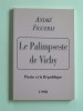 André Figueras - Le palimpseste de Vichy. Pétain et la République - Le palimpseste de Vichy. Pétain et la République