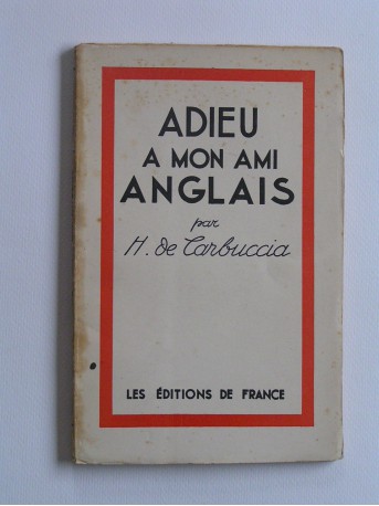 Horace de Carbuccia - Adieu à mon ami anglais