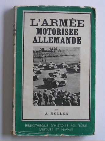 A. Muller - L'armée motorisée allemande
