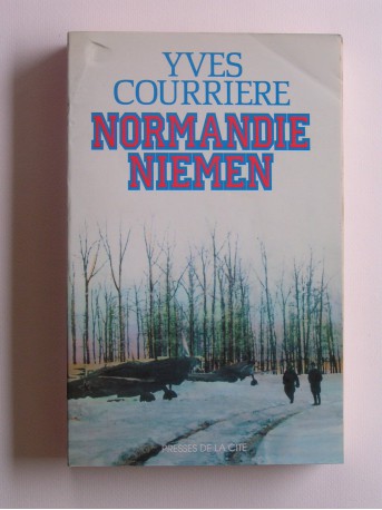 Yves Courrière - Normandie Niémen