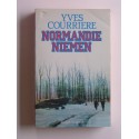 Yves Courrière - Un temps pour la guerre. Normandie-Niémen