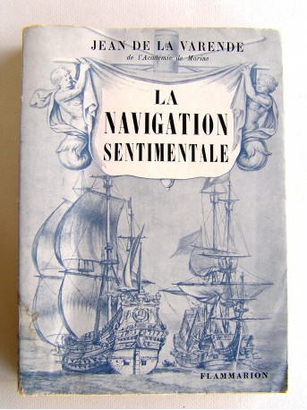 Jean de La Varende - La navigation sentimentale