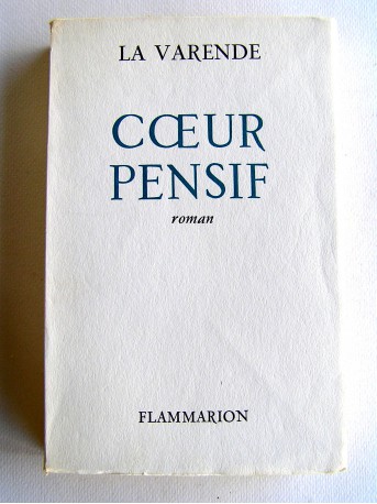 Jean de La Varende - Coeur pensif...