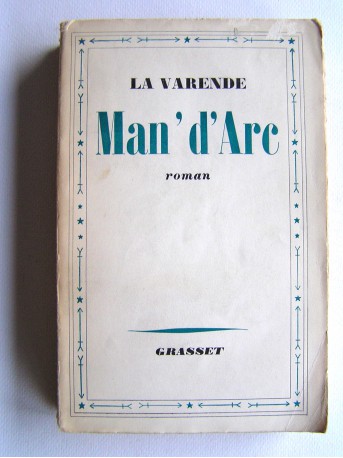 Jean de La Varende - Man'd'Arc