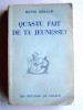 Henri Béraud - Qu'as-tu fait de ta jeunesse? - Qu'as-tu fait de ta jeunesse?