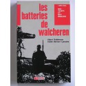 Albert Baldewyns - Les batteries de Walcheren