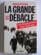 Jacques de Launay - La grande débâcle. 1944 - 1945