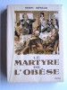 Henri Béraud - Le martyre de l'obèse - Le martyre de l'obèse