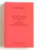 André Figueras - Dictionnaire analytique et critique de la résistance - Dictionnaire analytique et critique de la résistance