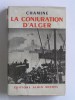 Chamine - La conjuration d'Alger. Suite française - La conjuration d'Alger. Suite française