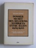 Margaret Gowing - Dossier secret des relations atomiques entre alliés. 1939 - 1945 - Dossier secret des relations atomiques entre alliés. 1939 - 1945