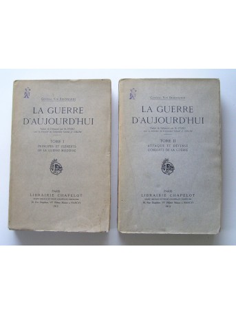 Général von Bernhardi - La guerre d'aujourd'hui. Tome 1 & 2