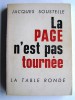 Jacques Soustelle - La page n'est pas tournée