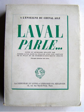 Pierre Laval - Laval parle...