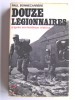 Paul Bonnecarrère - Douze légionnaires - Douze légionnaires