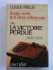 Claude Paillat - Dossiers secrets de la France contemporaine. Tome 2. La victoire perdue. 1920 - 1929 - Dossiers secrets de la France contemporaine. Tome 2. La victoire perdue. 1920 - 1929