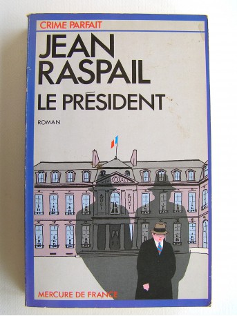 Jean Raspail - Le président