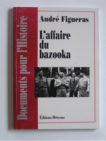 André Figueras - L'affaire du bazooka