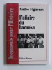 André Figueras - L'affaire du bazooka - L'affaire du bazooka