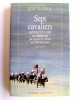 Jean Raspail - Sept cavaliers 