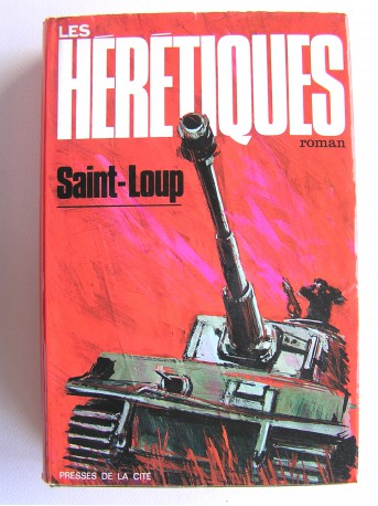 Saint-Loup - Les Hérétiques
