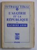 Raymond Aron - L'Algérie et la République - L'Algérie et la République