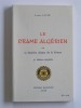 Louis Lavie - Le drame algérien ou la dernière chance pour la France - Le drame algérien ou la dernière chance pour la France