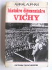 Amiral Paul Auphan - Histoire élémentaire de Vichy - Histoire élémentaire de Vichy
