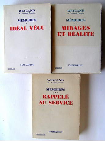 Général Maxime Weygand - Mémoires. Tome 1. Idéal vécu