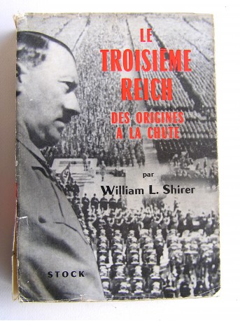 William L. Shirer - Le Troisième Reich des origines à la chute. Tome 1