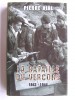 Pierre Vial - La bataille du Vercors. 1943 - 1944 - La bataille du Vercors. 1943 - 1944