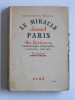 Richard Mac Millan - Le miracle devant Paris. Avec montgomery d'Arromanches à Copenhague. 6 juin 1944 - 4 mai 1945 - Le miracle devant Paris. Avec montgomery d'Arromanches à Copenhague. 6 juin 1944 - 4 mai 1945