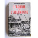 Georges Blond - L'agonie de l'Allemagne. 1944 - 1945