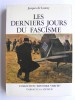 Jacques de Launay - Les derniers jours du fascisme en Europe - Les derniers jours du fascisme en Europe