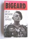 Général Marcel Bigeard - De la brousse à la jungle